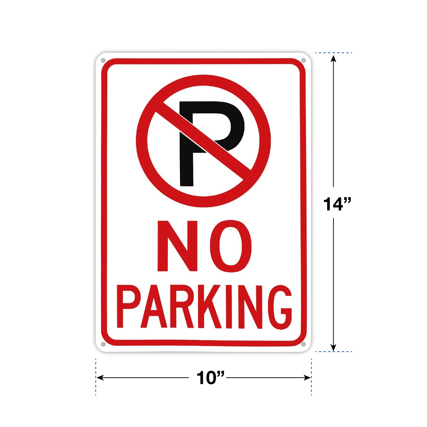 10x14 No Parking Sign - 40 MIL - Aluminum