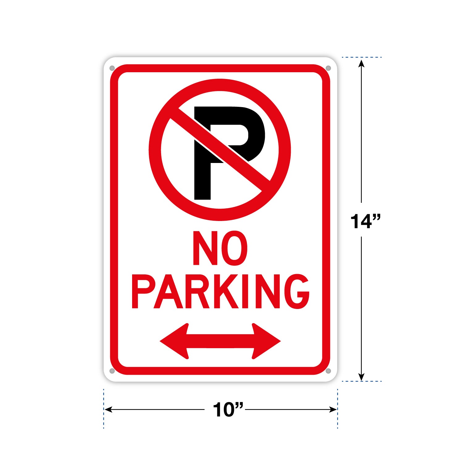 No Parking with Arrow Sign - 10x14 - 40 MIL - Aluminum