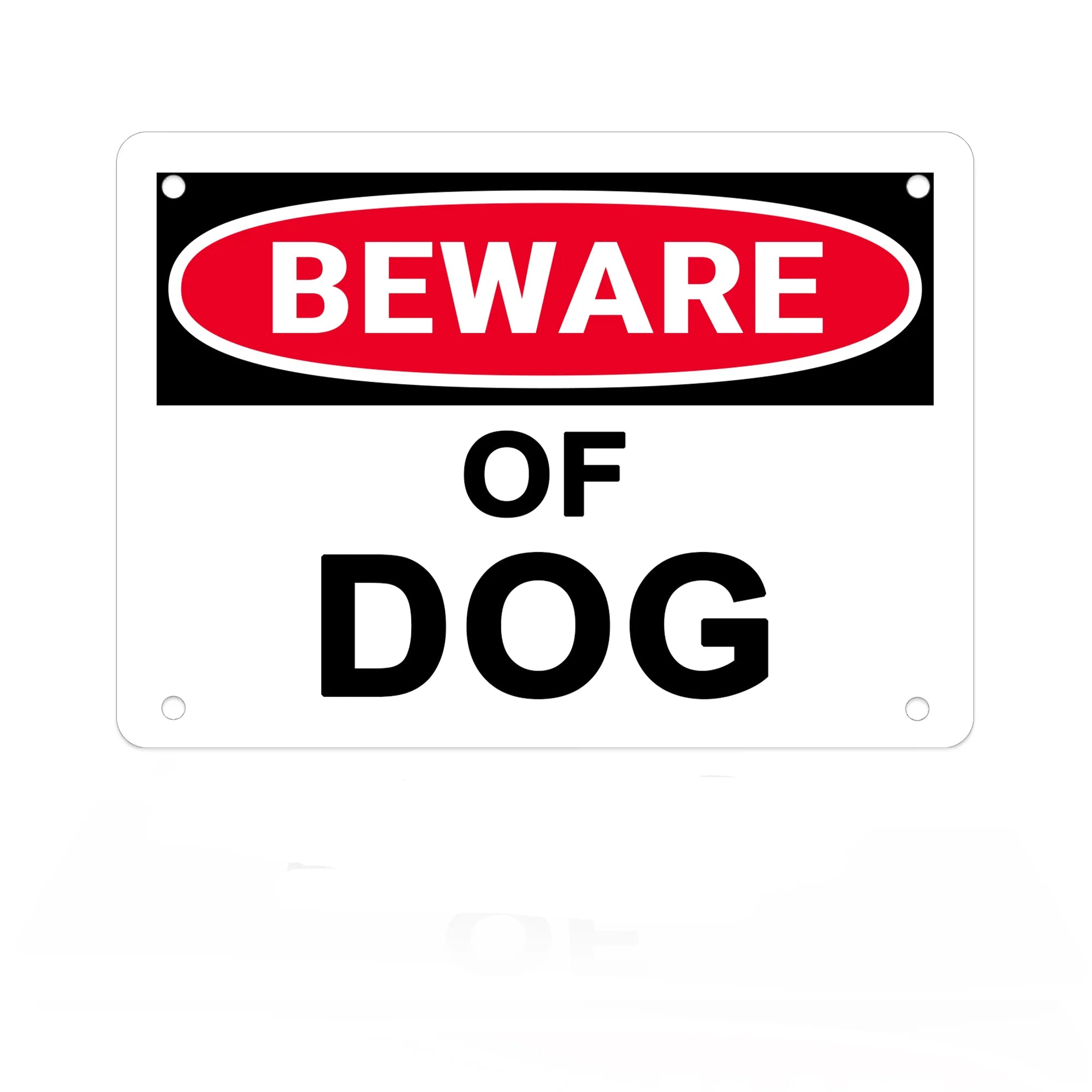 Beware of Dog Sign - 10x7 - 40 Mil - Aluminum